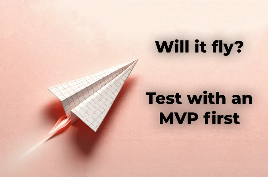 Minimum Viable Product: The First Step to Startup Success
